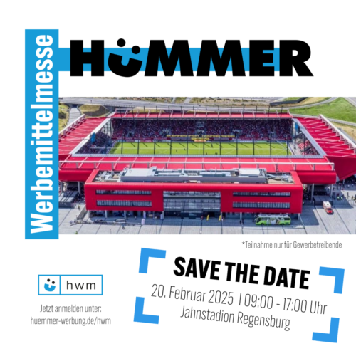 Man sieht ein Foto des Jahnstadions mit dem Logo der Firma Hümmer. Man kann lesen: Save the Date für die Werbemittelmesse am 20. Februar 2025 im Jahnstadion.