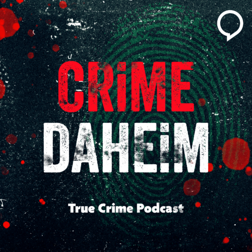 Crime Daheim_Logo 1 Man sieht ein Foto mit einem rot weißem Schriftzug "CRiME DAHEIM True Crime Podcast".